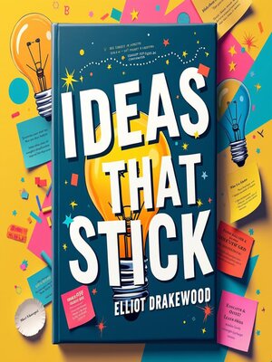 cover image of Ideas That Stick